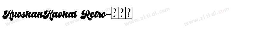 HuoshanHaohai Retro字体转换